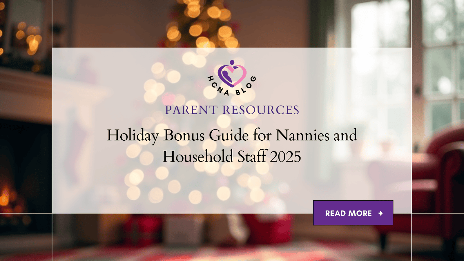 A Simple Guide to Holiday Bonuses for Nannies, Newborn Care Specialists, and Housekeepers